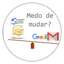 Você tem medo de mudar para o GMail?